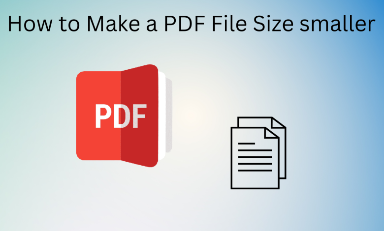 How to Make a PDF File Size smaller