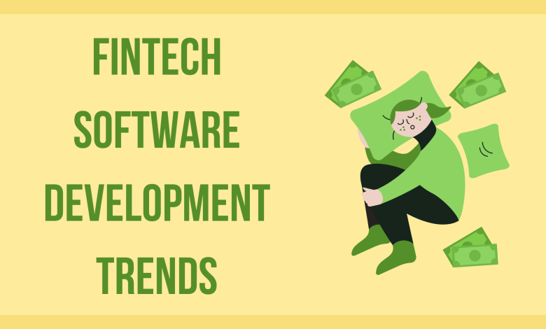 Fintech Software Development Trends